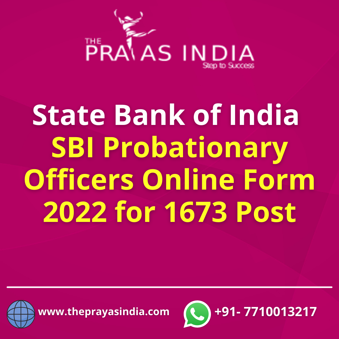 State Bank Of India SBI Probationary Officers Online Form 2022 For 1673