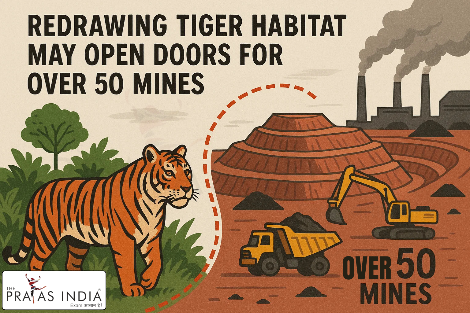 Redrawing Tiger Habitat May Open Doors for Over 50 Mines 1 Redrawing Tiger Habitat May Open Doors for Over 50 Mines