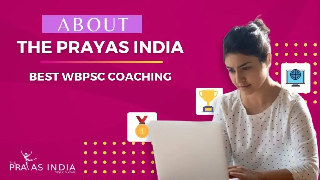 About The Prayas India Best WBPSC Exam Coaching