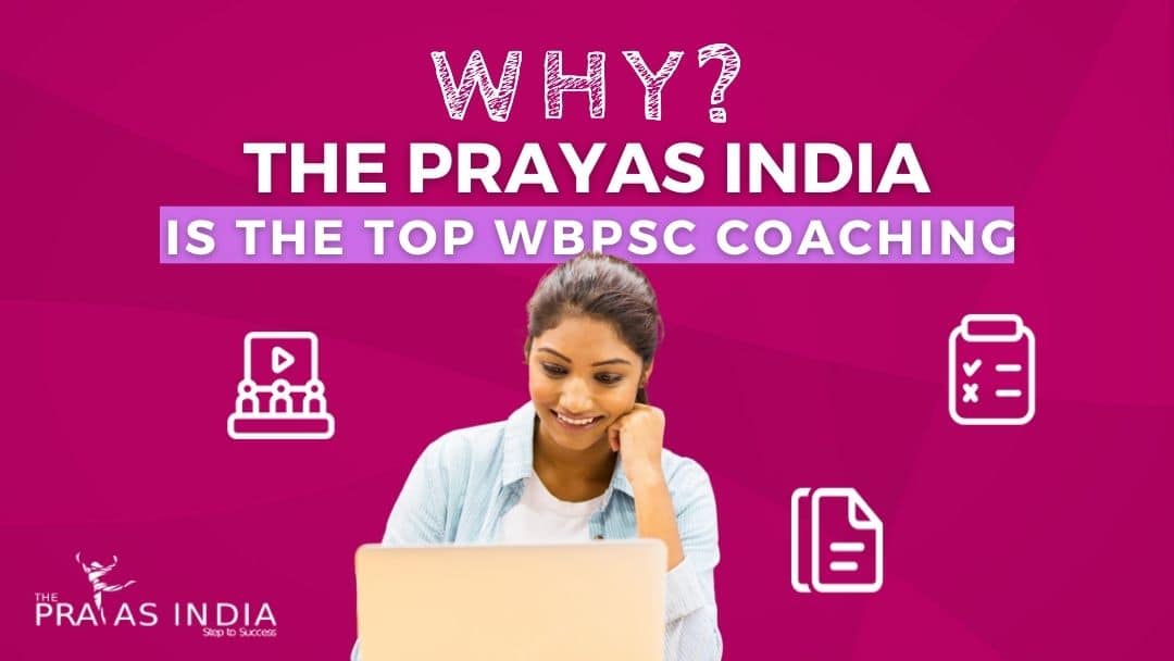 Why The Ptayas India Is the Best WBPSC Coaching