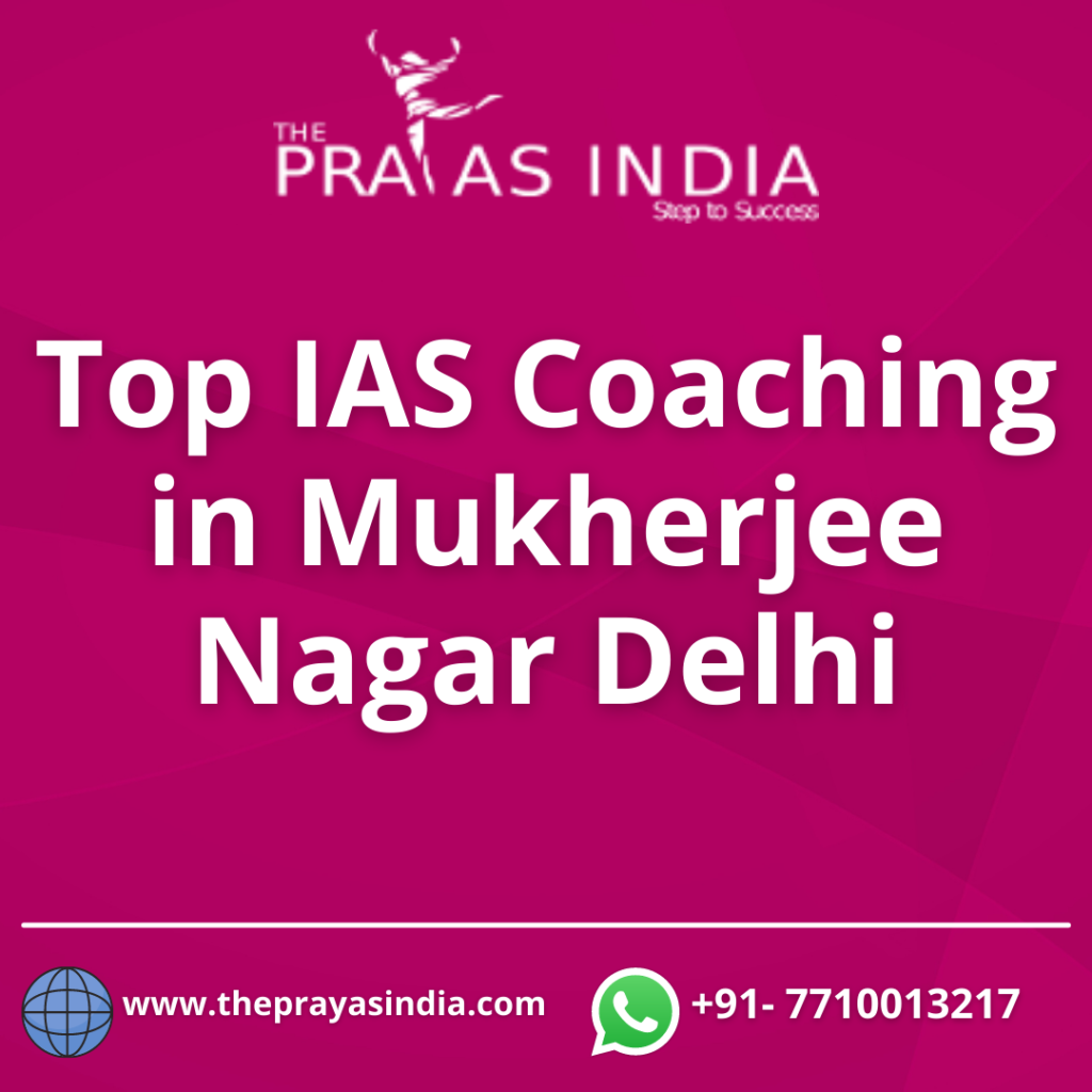 Best IAS Coaching in Mukherjee Nagar Delhi