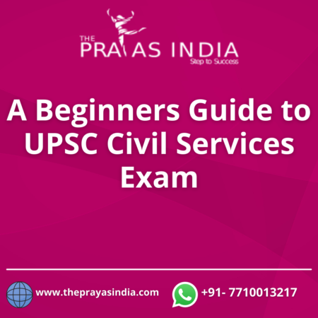 Beginners Guide to UPSC Civil Services Exam