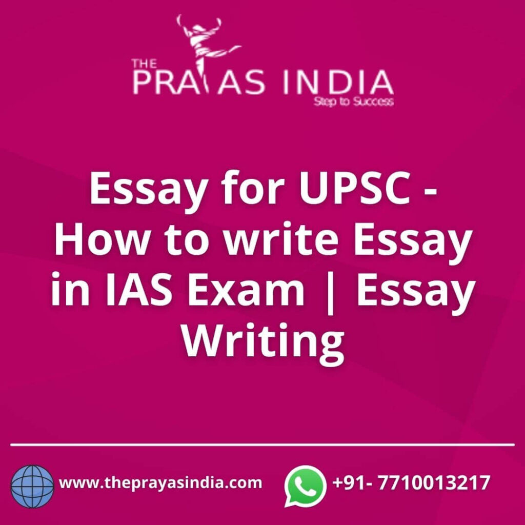 Essay for UPSC - How to write Essay in IAS Exam | Essay Writing