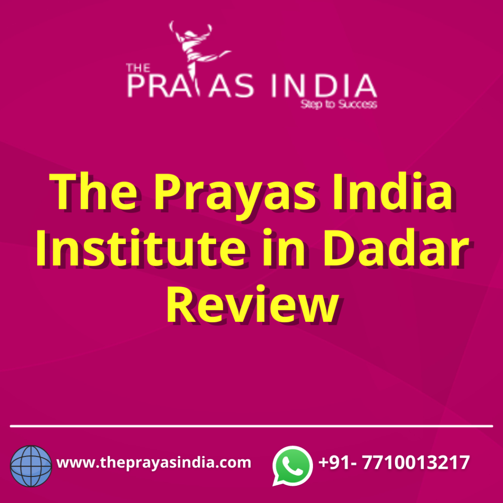 The Prayas India in Dadar Review
