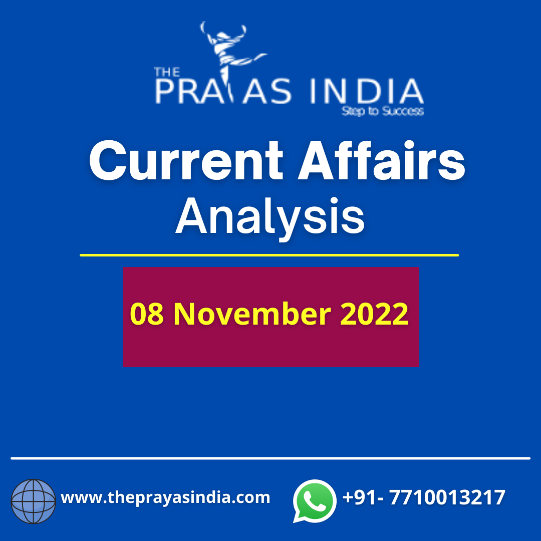 08-november-2022-upsc-current-affairs-the-prayas-india