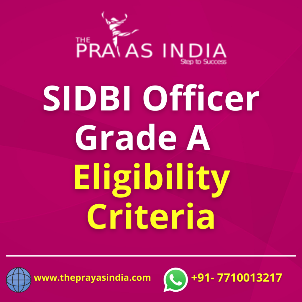 SIDBI Officer Grade A - Eligibility Criteria