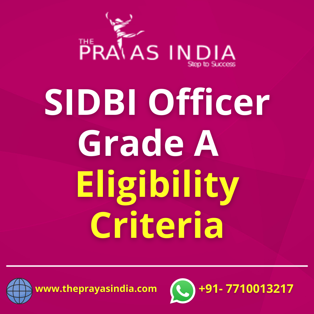 SIDBI Officer Grade A Eligibility Criteria