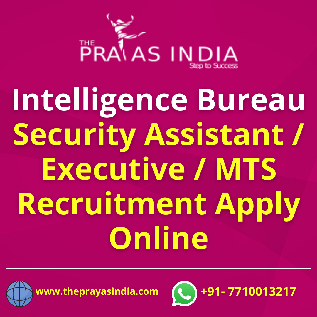 Apply Online for IB Security Assistant Executive MTS Recruitment