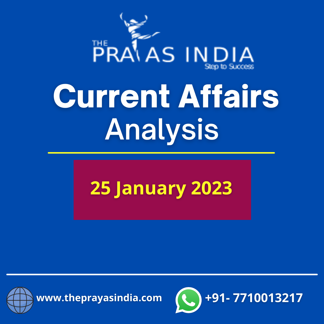 25 January 2023 UPSC Current Affairs The Prayas India