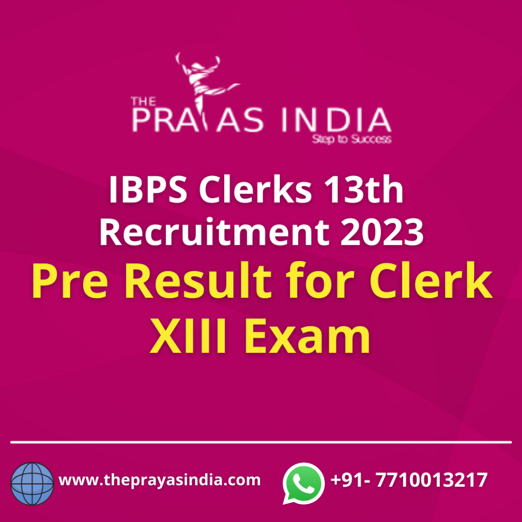 IBPS Clerks 13th Recruitment 2023 Pre Result