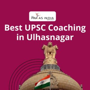 Best IAS Coaching in Ulhasnagar