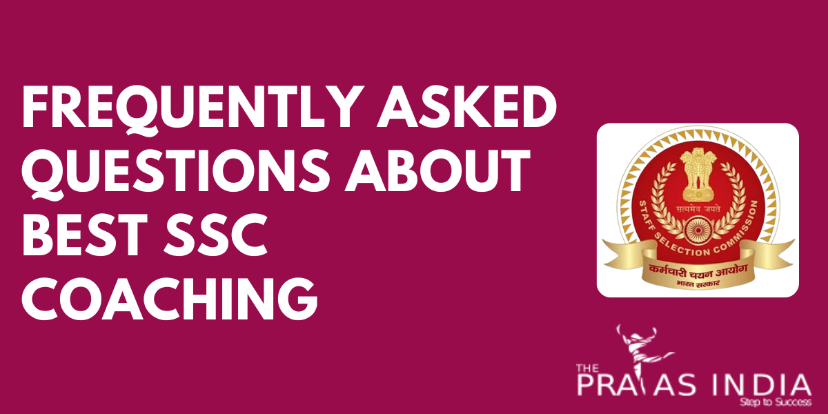 Frequently Asked Questions About Top SSC Coaching