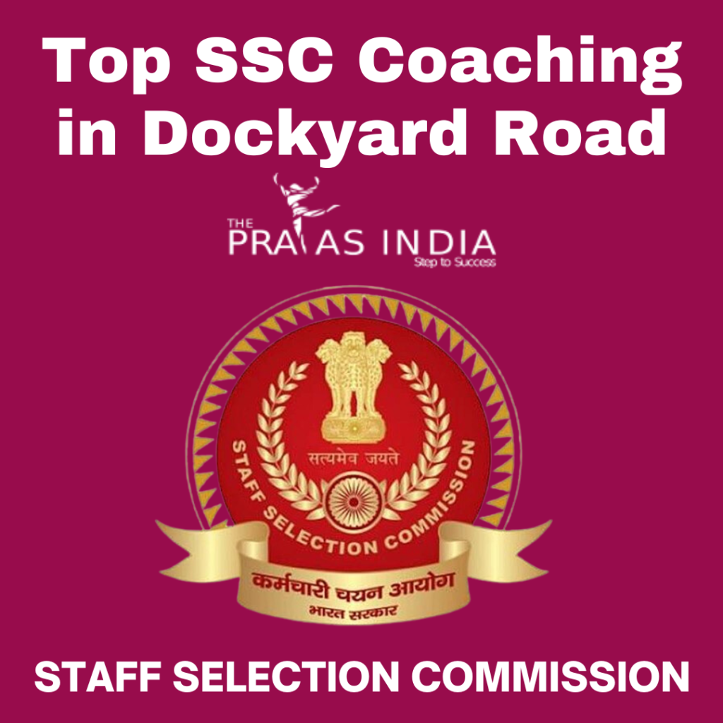 Best SSC Coaching in Dockyard Road