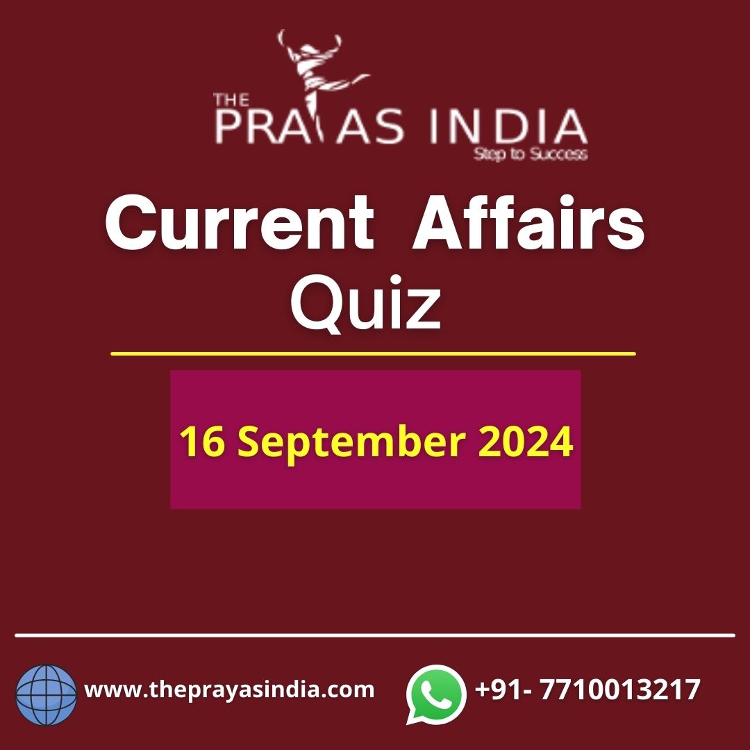 16 September 2024 Current Affairs Quiz