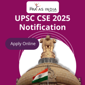 UPSC CSE 2025 Notification Out