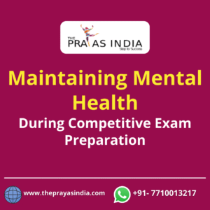 Maintaining Mental Health in Competitive Exam Preparation
