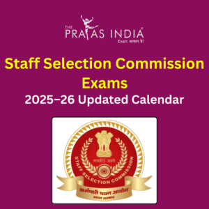 Staff Selection Commission Exams 2025–26 Updated Calendar - The Prayas India