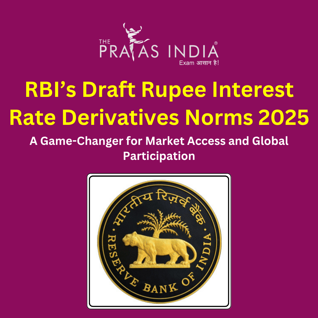 RBI’s Draft Rupee Interest Rate Derivatives Norms 2025
