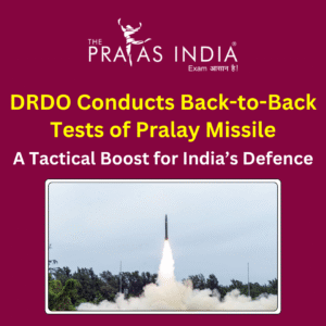 DRDO Conducts Back-to-Back Tests of Pralay Missile