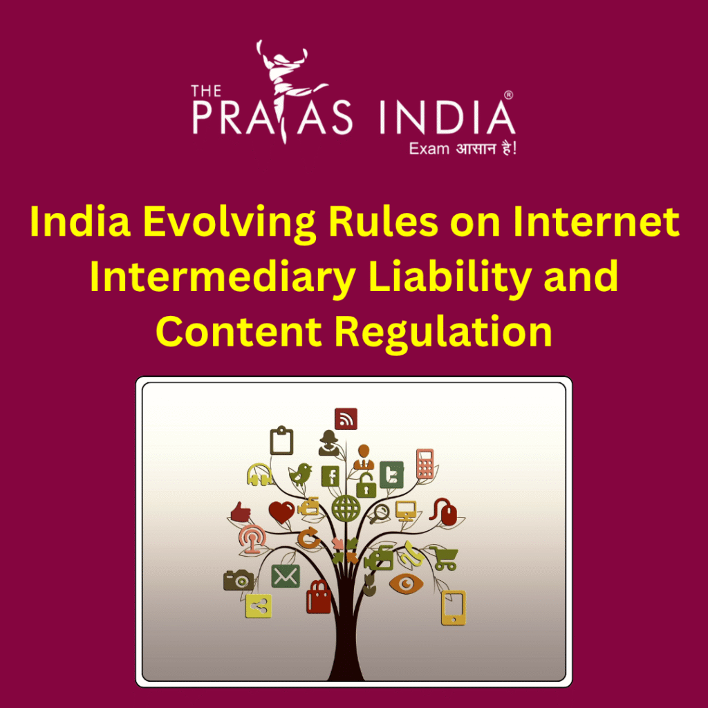 India Evolving Rules on Internet Intermediary Liability and Content Regulation
