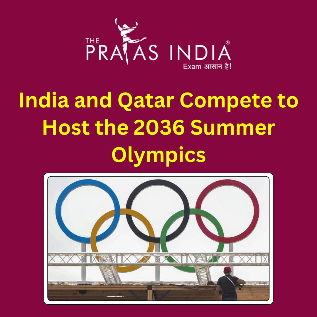 India and Qatar Compete to Host the 2036 Summer Olympics