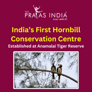 India’s First Hornbill Conservation Centre