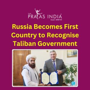 Russia Becomes First Country to Recognise Taliban Government