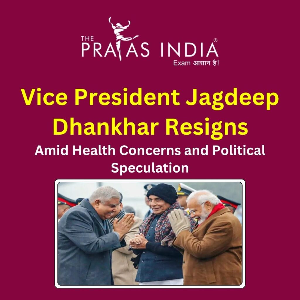 Vice President Jagdeep Dhankhar Resigns Amid Health Concerns and Political Speculation
