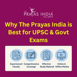 Why The Prayas India is Best for UPSC & Govt Exams