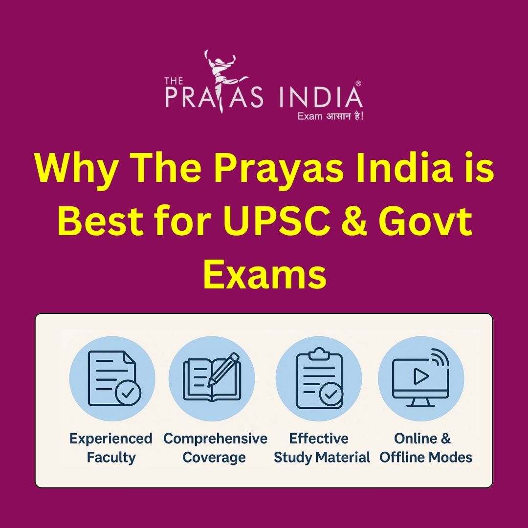 Why The Prayas India is Best for UPSC & Govt Exams