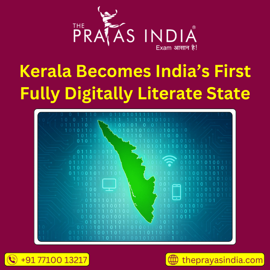 Kerala Becomes India’s First Fully Digitally Literate State
