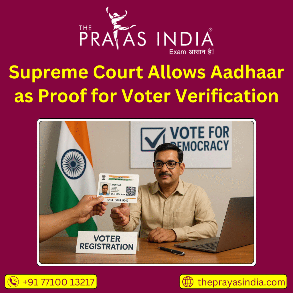 Aadhaar Added as Valid Document for Voter Verification: Supreme Court Ruling