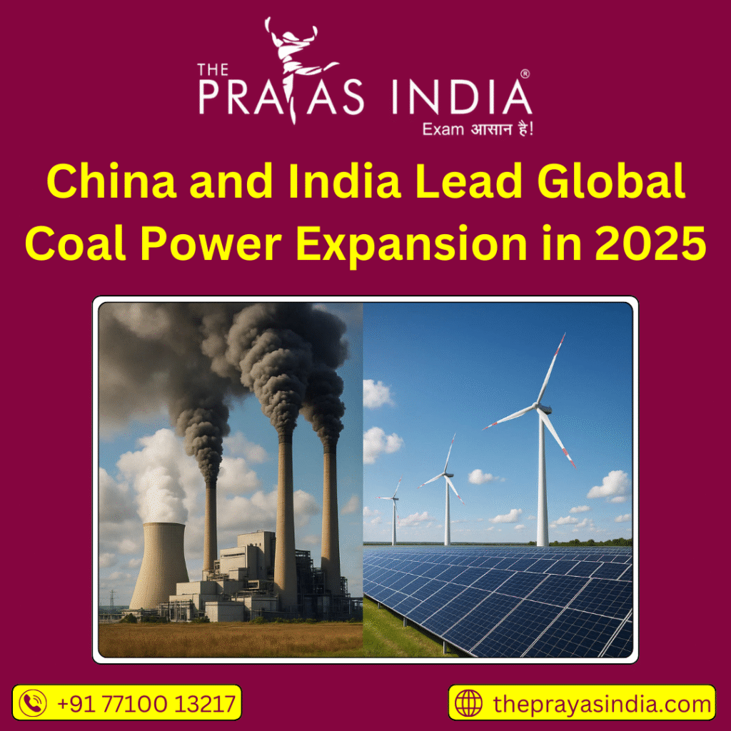 China and India Lead Global Coal Power Expansion in 2025