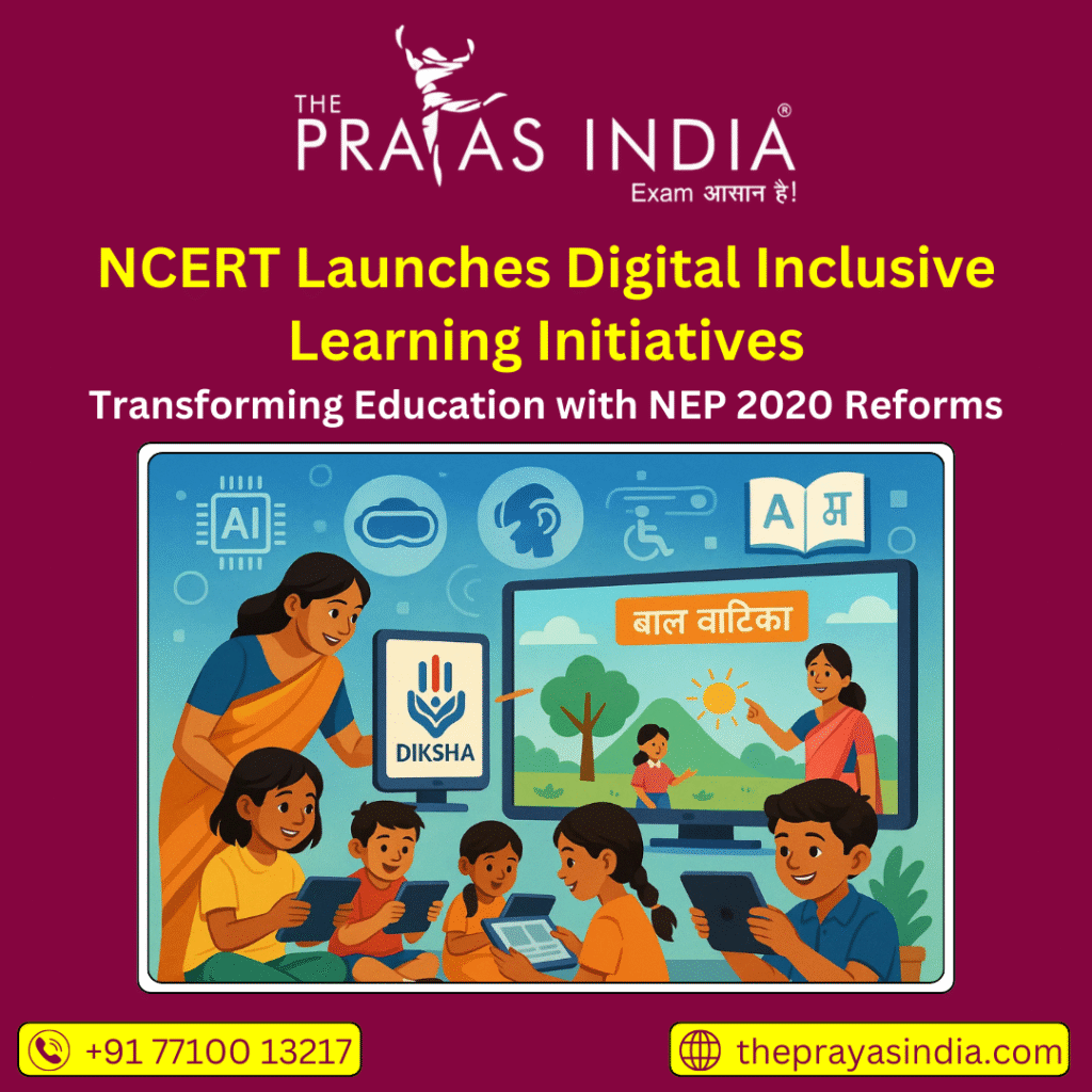 NCERT Launches Digital Inclusive Learning Initiatives