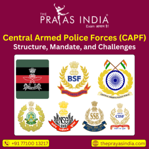 Central Armed Police Forces (CAPF)