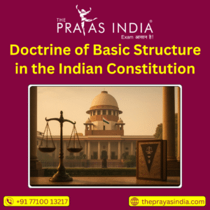Doctrine of Basic Structure in the Indian Constitution