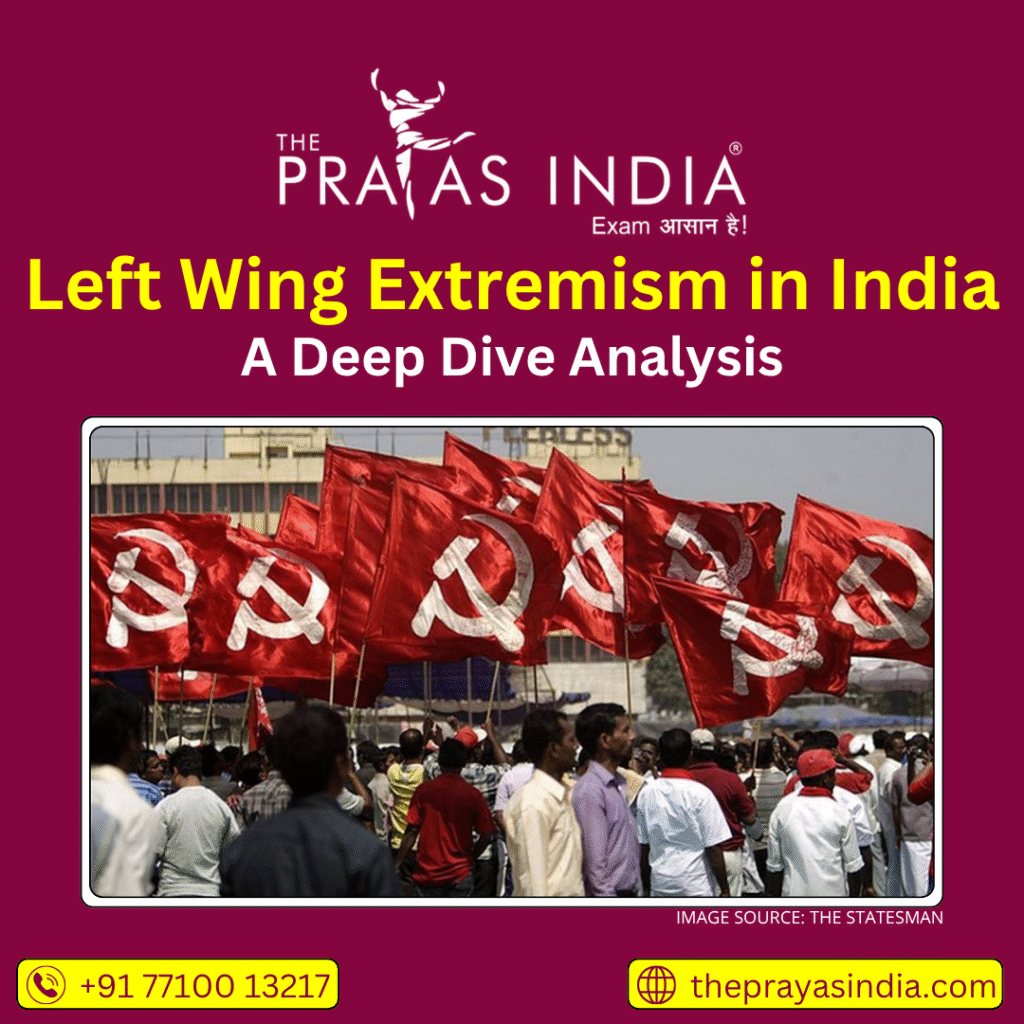 Left Wing Extremism in India