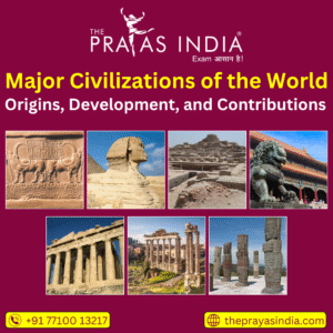 Major Civilizations of the World