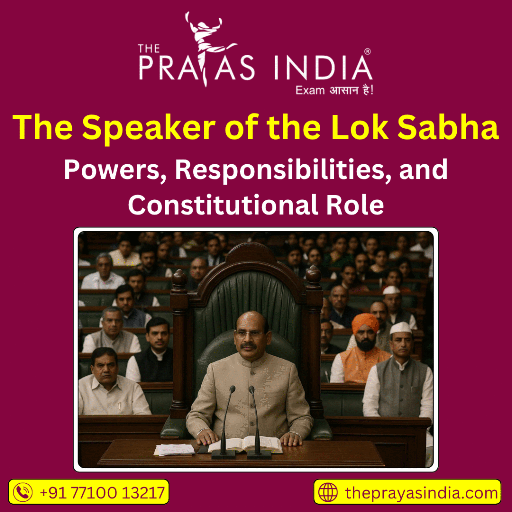 The Speaker of the Lok Sabha