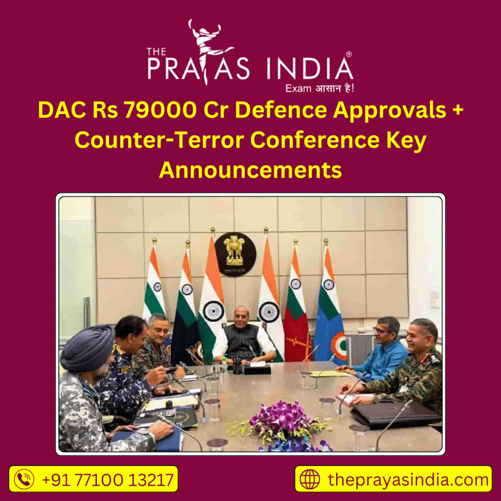 DAC Rs 79000 Cr Defence Approvals + Counter-Terror Conference Key Announcements