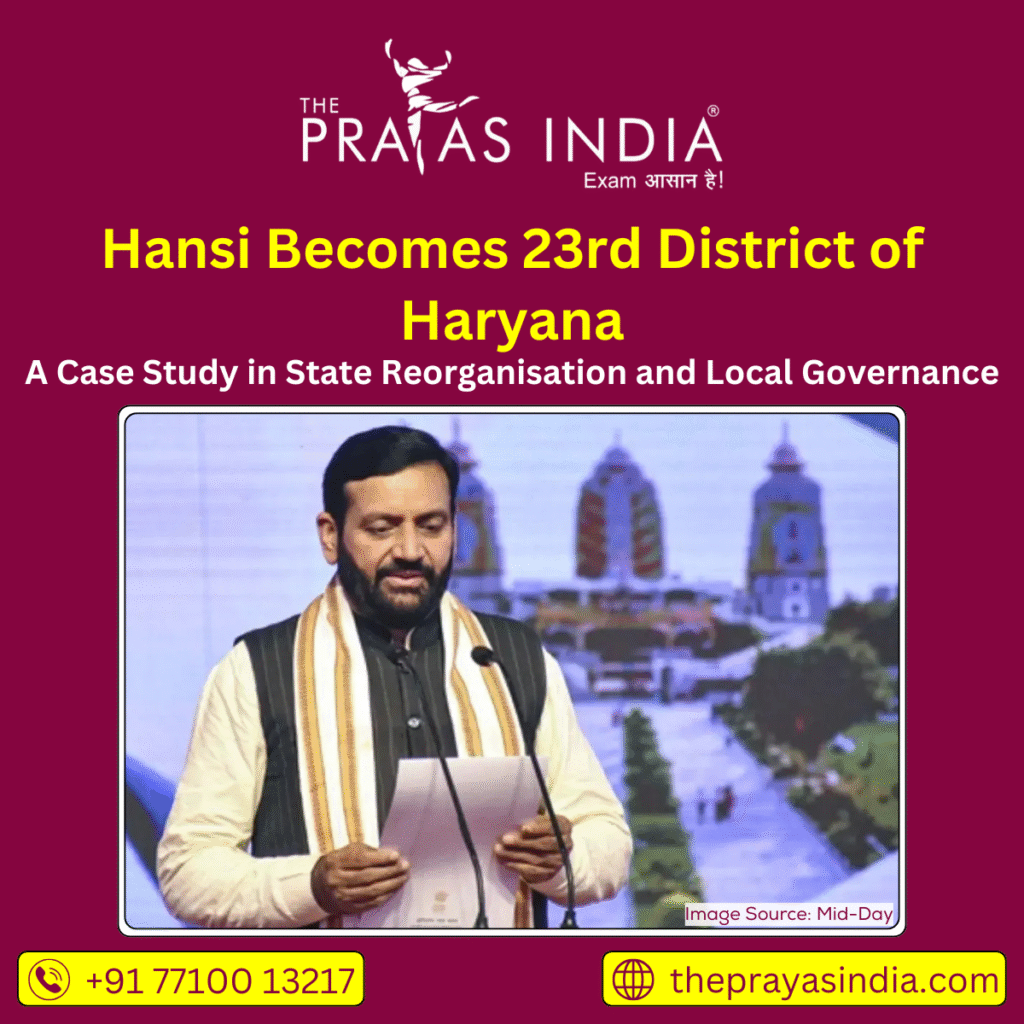 Hansi Becomes 23rd District of Haryana