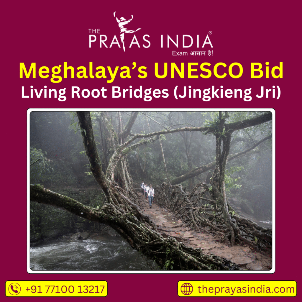 Meghalaya’s UNESCO Bid