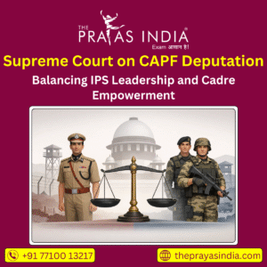 Supreme Court on CAPF Deputation