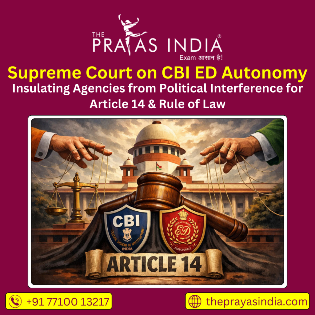 Supreme Court on CBI ED Autonomy