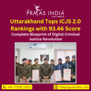 Uttarakhand Tops ICJS 2.0 Rankings with 93.46 Score