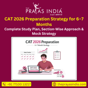 CAT 2026 Preparation Strategy for 6–7 Months