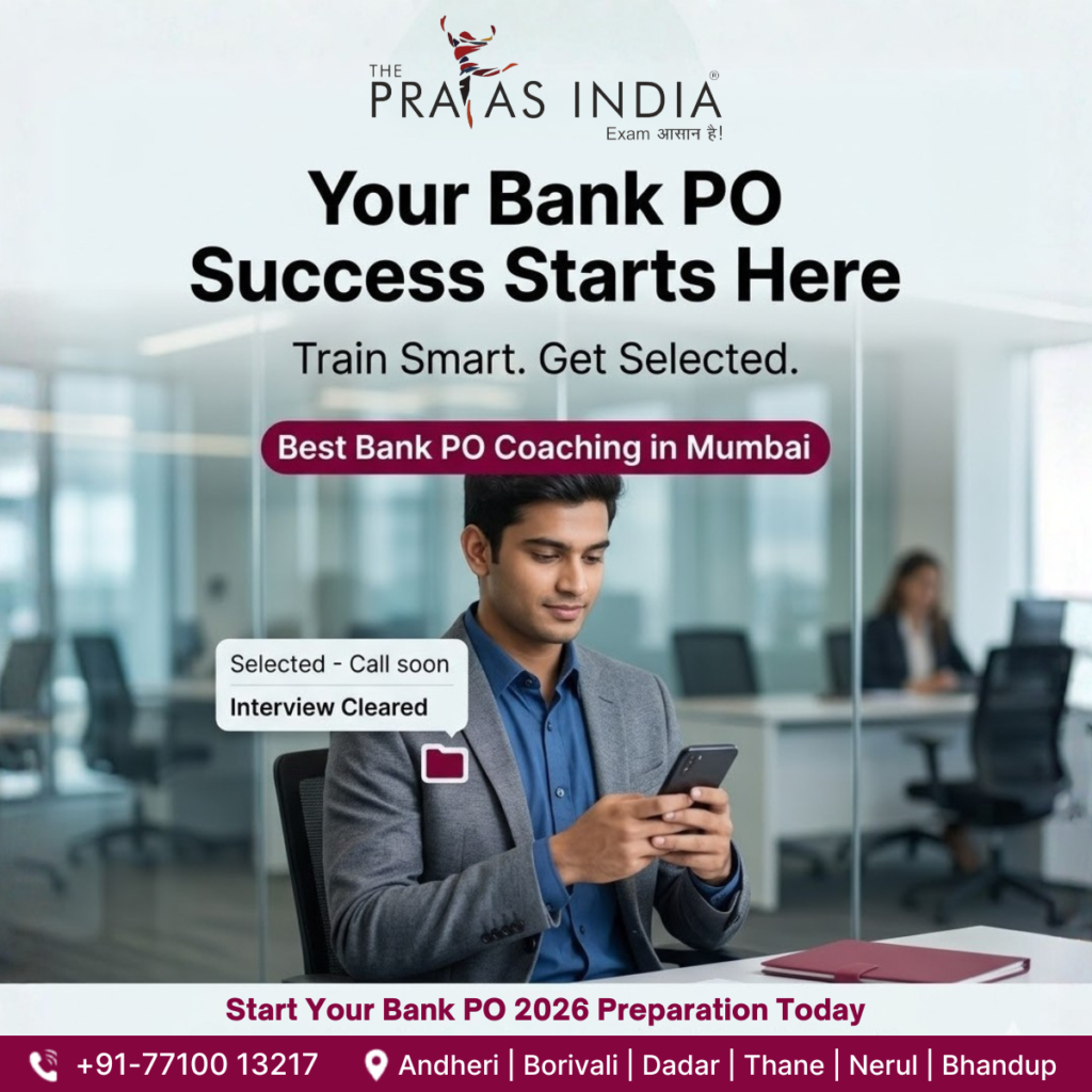 Why The Prayas India is the Best Bank PO Coaching in Mumbai