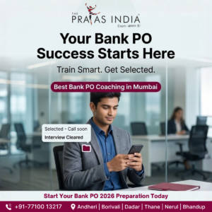 Why The Prayas India is the Best Bank PO Coaching in Mumbai