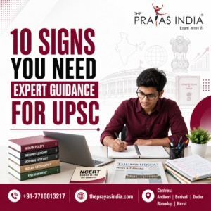 10 Signs You Need Expert Guidance for UPSC Preparation