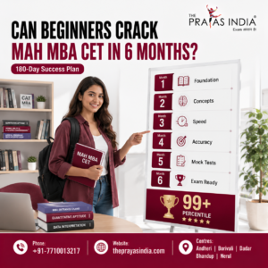 Can Beginners Crack MAH MBA CET in 6 Months?
